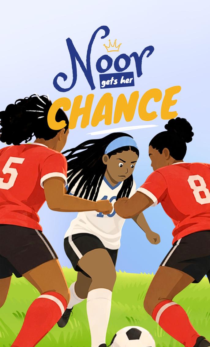 Book cover, Noor Gets Her Chance.